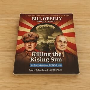 Killing the Rising Sun Audiobook Bill O’Reilly Martin Dugard 8 CD WWII 2016